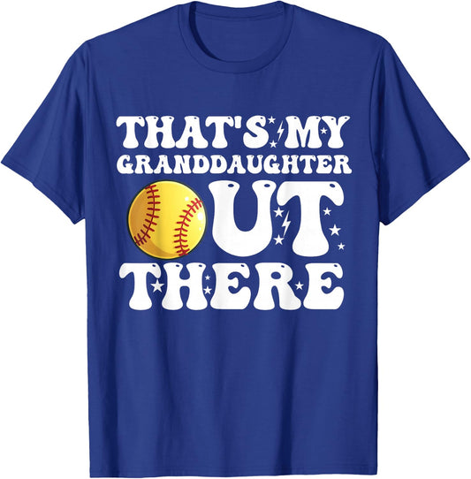 That's My Granddaughter Out There Softball Grandpa Grandma T-Shirt - T-Shirt | Royal