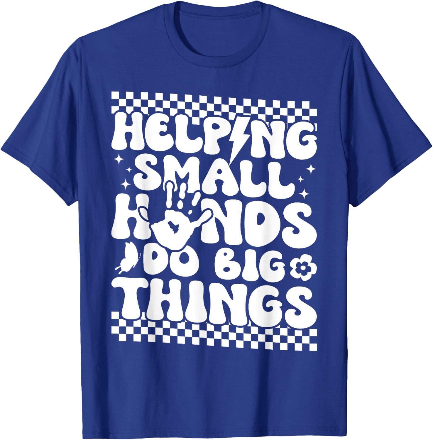 Pediatric OT Helping Small Hands Do Big Thing T-Shirt - T-Shirt | Royal