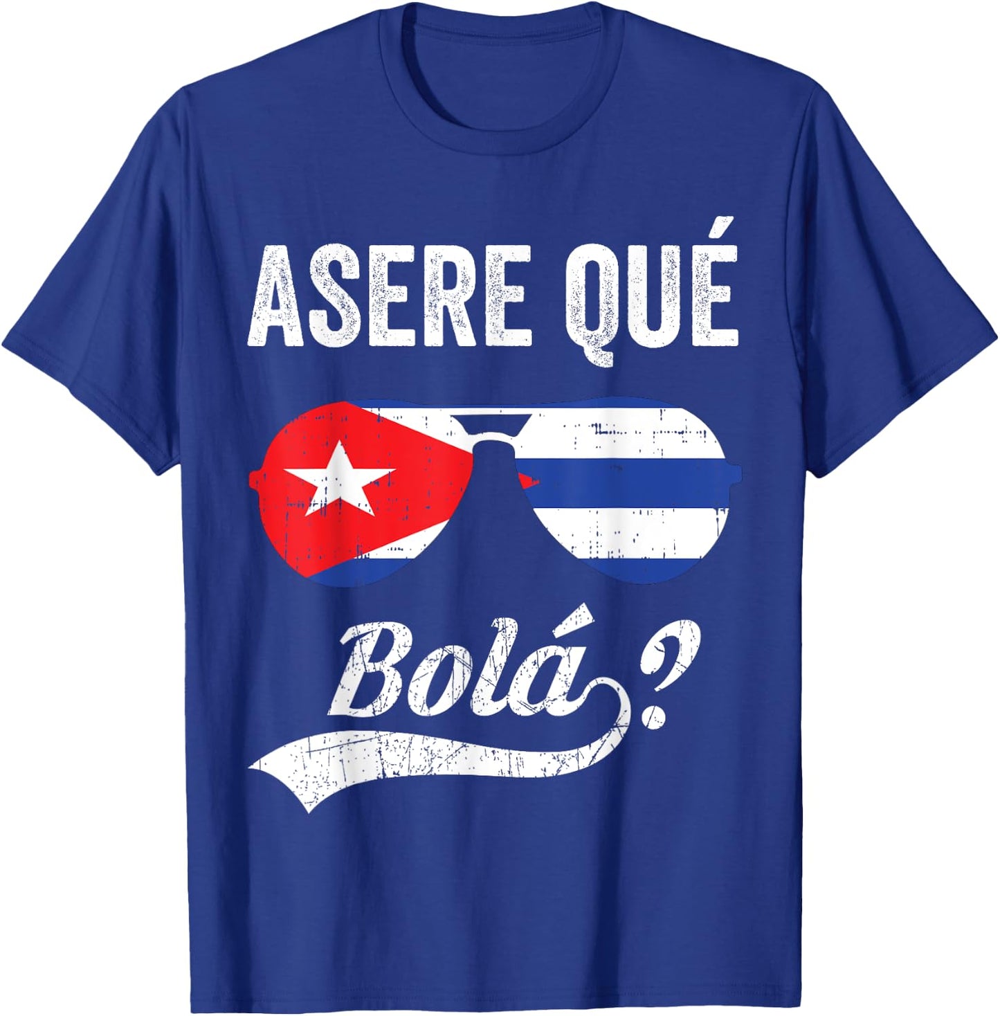 Asere Que Bola Camiseta Cuban Saying T-Shirt - T-Shirt | Royal