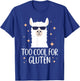 Too Cool For Gluten Celiac Disease Gluten Free Anti Gluten T-Shirt - T-Shirt | Royal