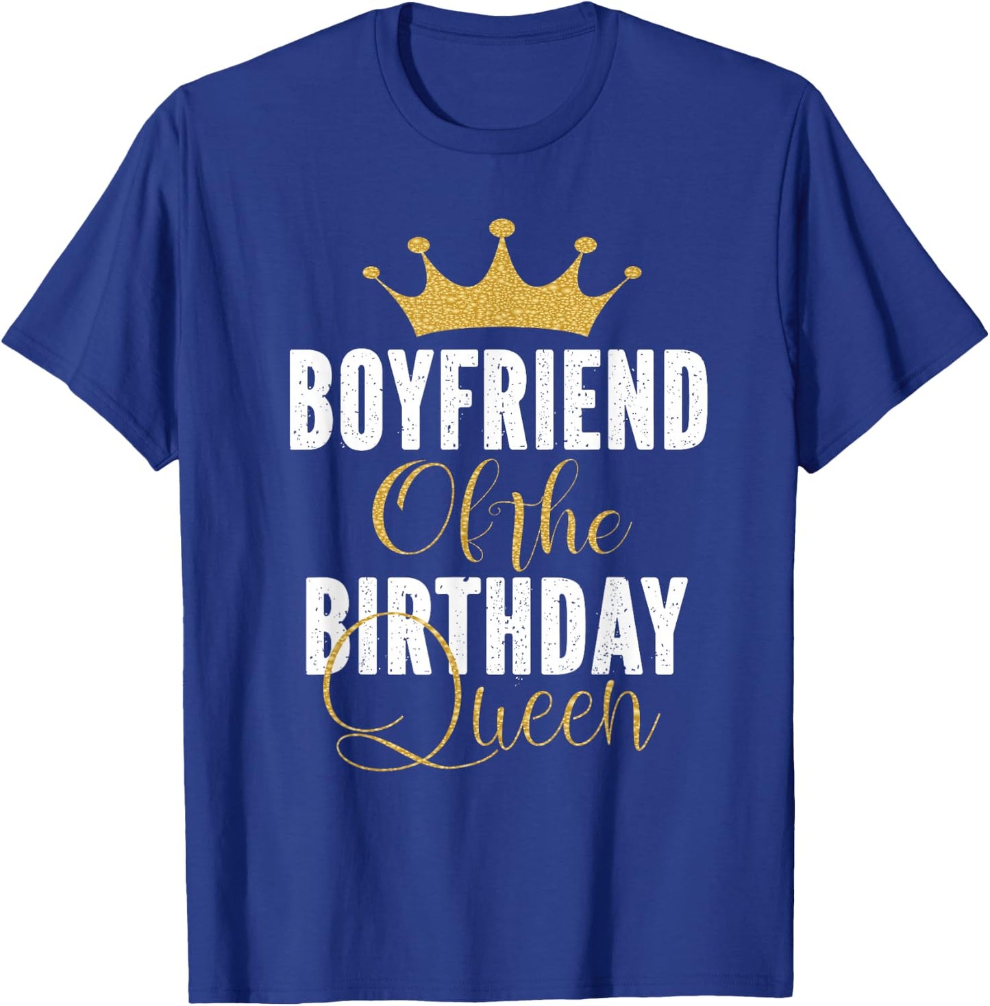 Boyfriend Of The Birthday Queen Girl Bday Party Gift T-Shirt - T-Shirt | Royal