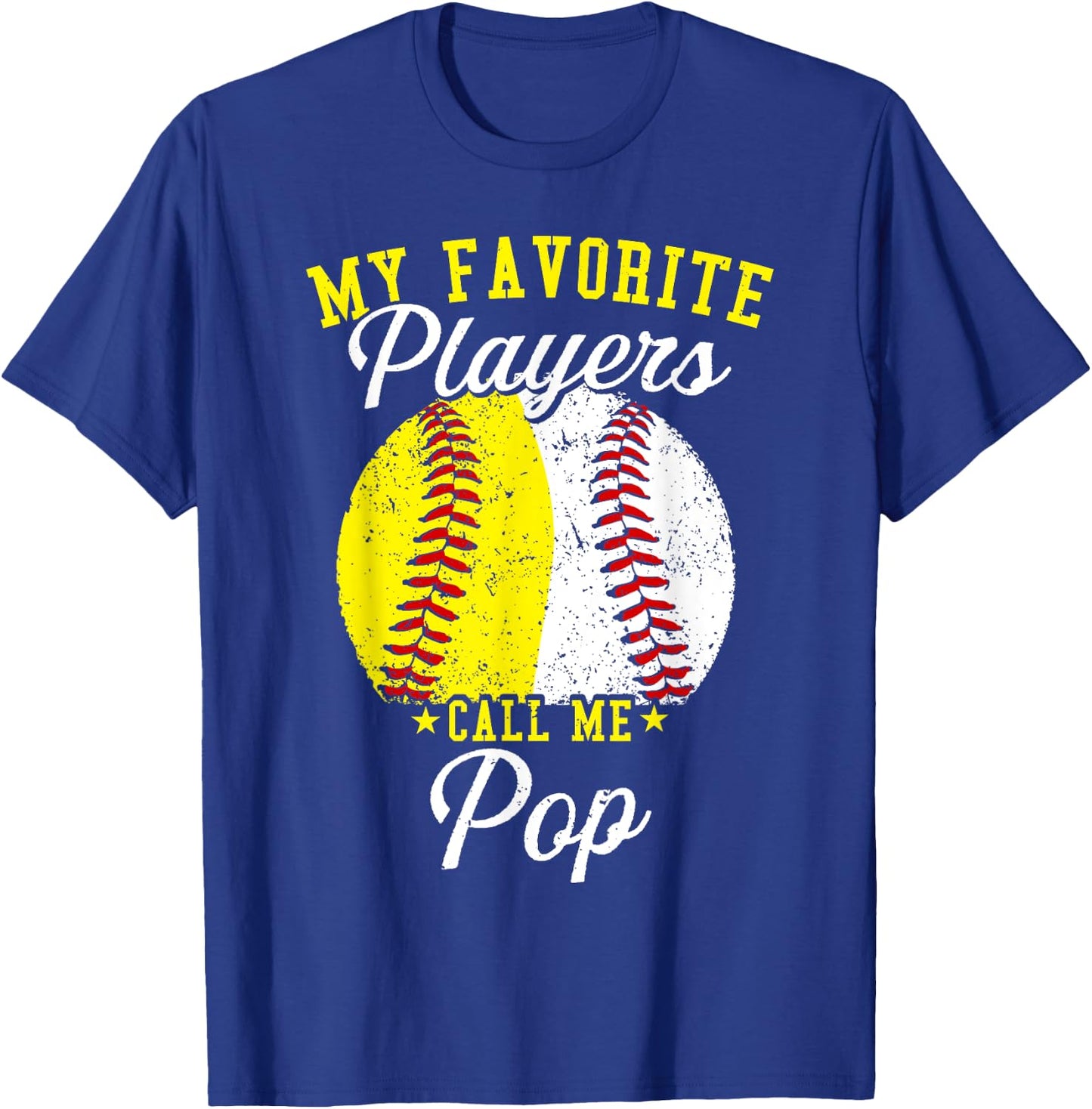 Funny My Favorite Baseball Softball Player Calls Me Pop T-Shirt - T-Shirt | Royal