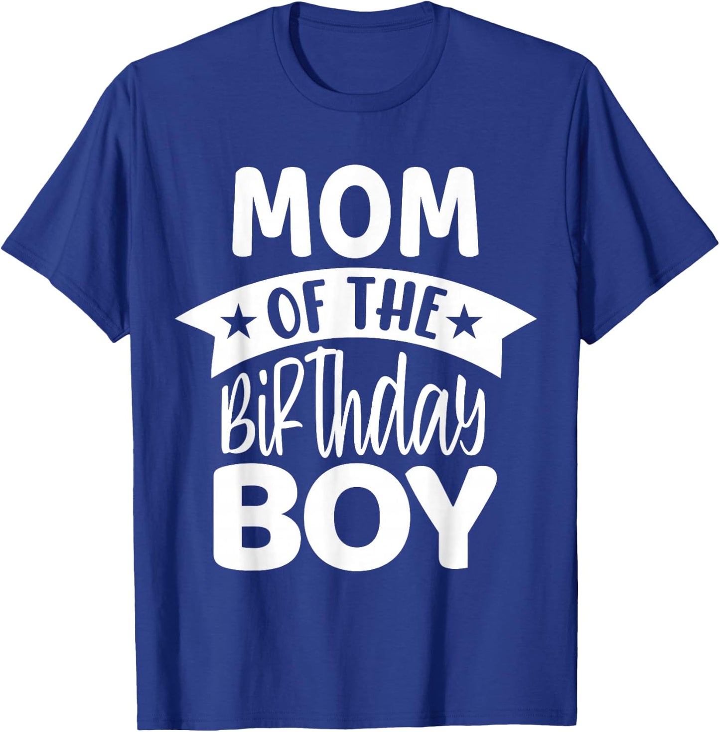 Mom of the Birthday Boy T-Shirt - T-Shirt | Royal