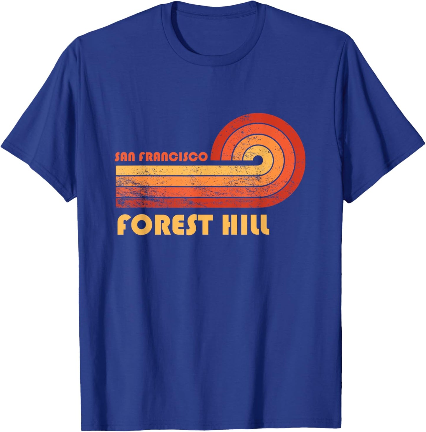Forest Hill San Francisco California Retro Vintage T-Shirt - T-Shirt | Royal