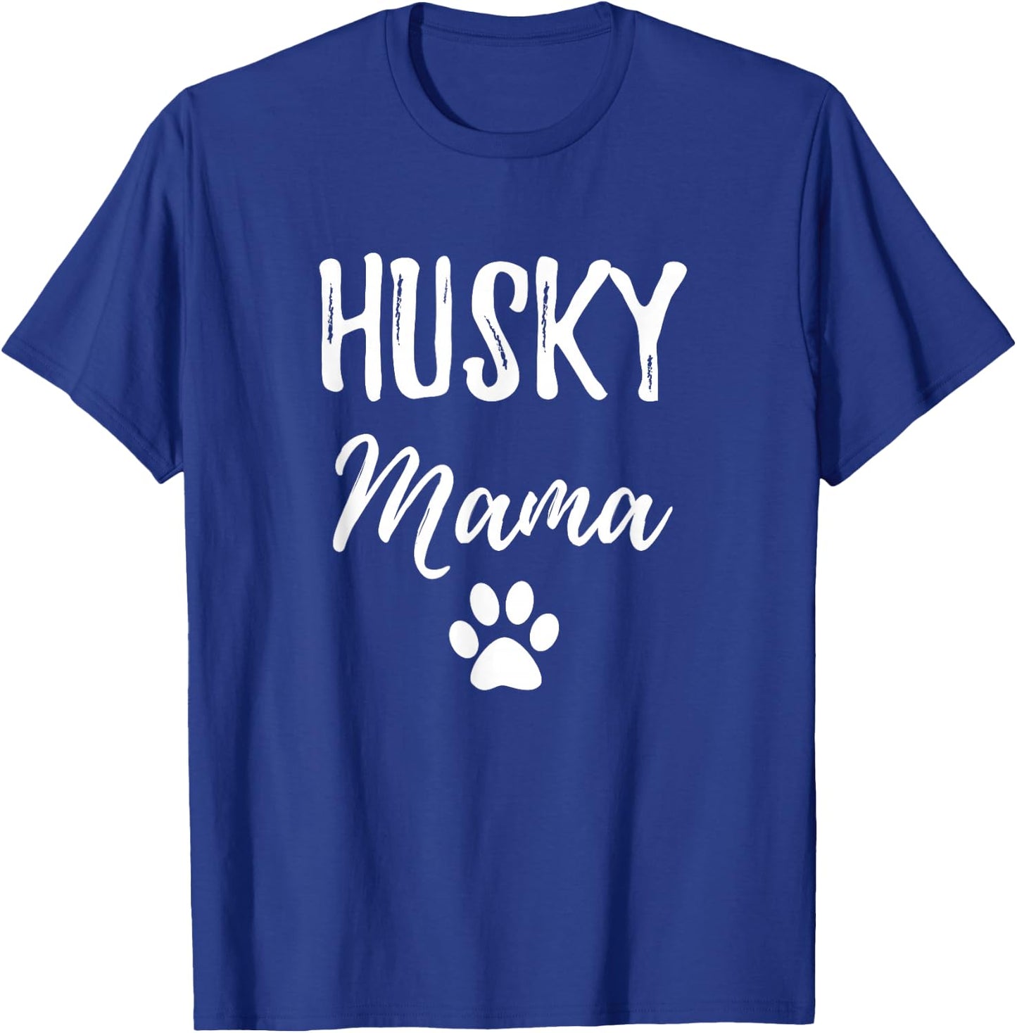 Husky Mama Shirt Funny Dog Mom Gift T-Shirt - T-Shirt | Royal