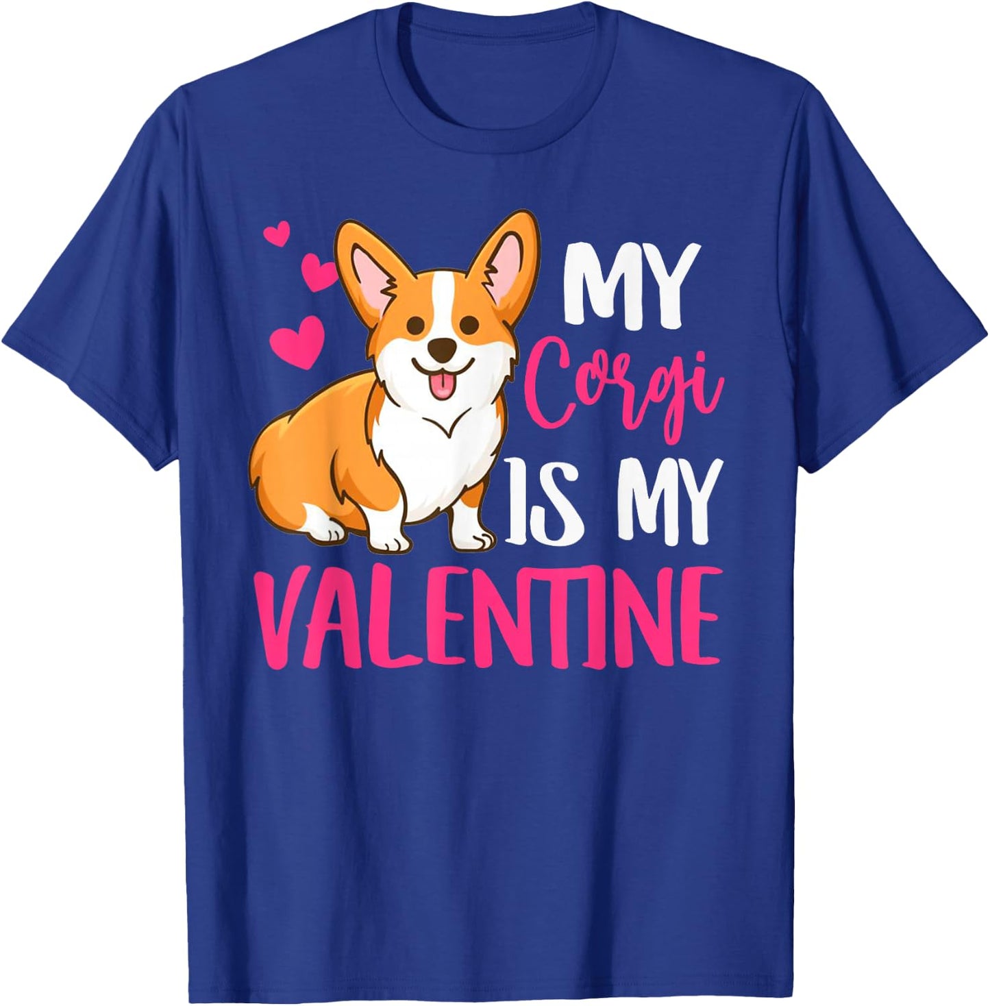 Valentines Corgi Dog, Puppy Owners Dad Mom Boy Girl Funny T-Shirt - T-Shirt | Royal