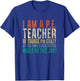 I Am A P.E. Teacher of Course I'm Crazy Do You Funny Retro T-Shirt - T-Shirt | Royal