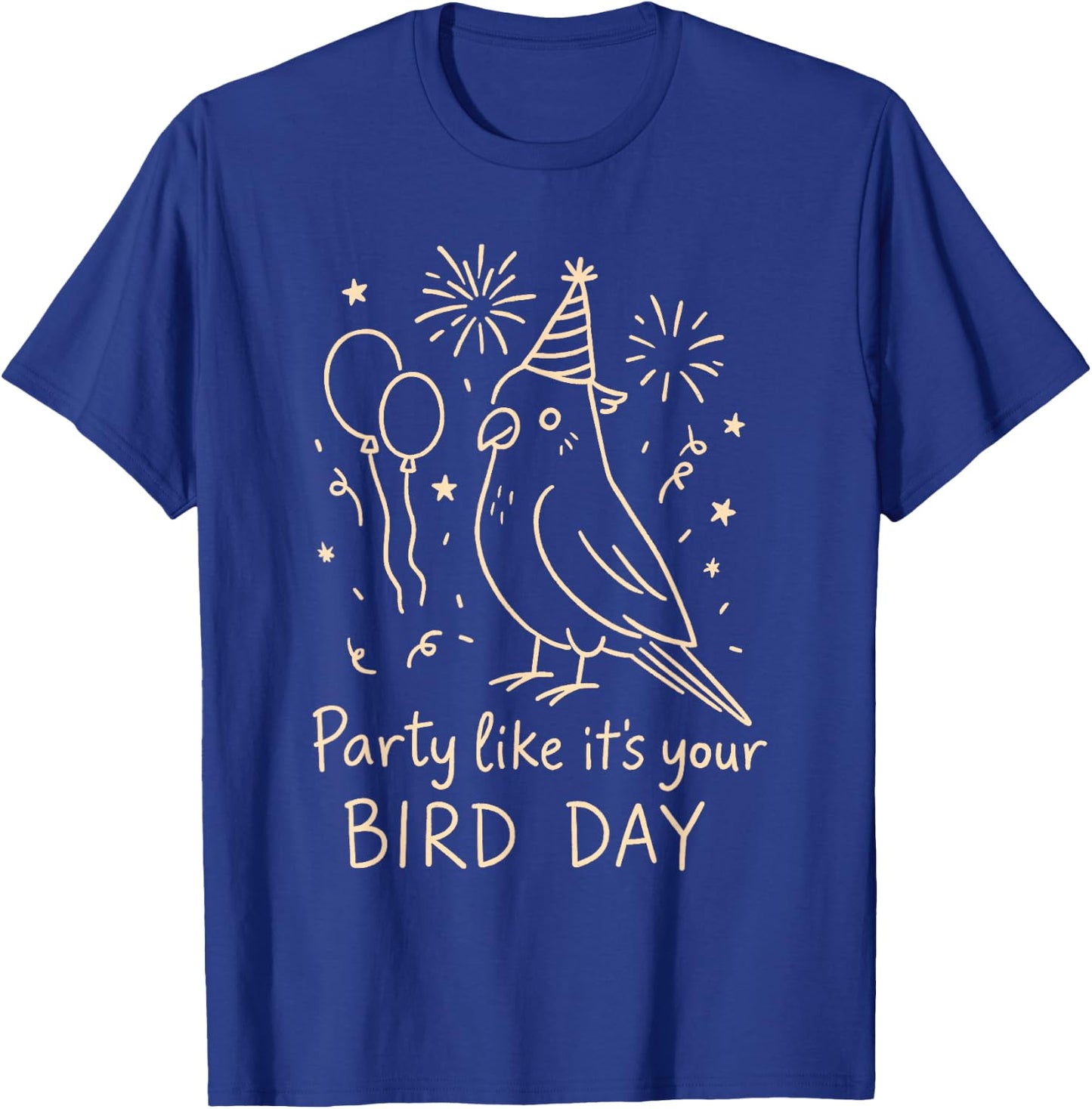 Birthday Cockatiel Bird Lover Party Like It's Your Bird Day T-Shirt - T-Shirt | Royal