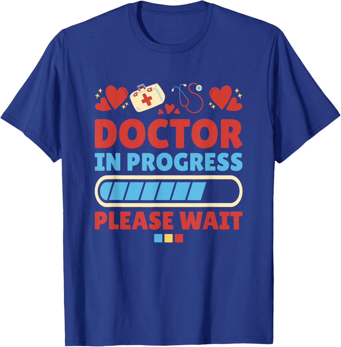 Medical School Doctor In Progress, Doctor Med School T-Shirt - T-Shirt | Royal
