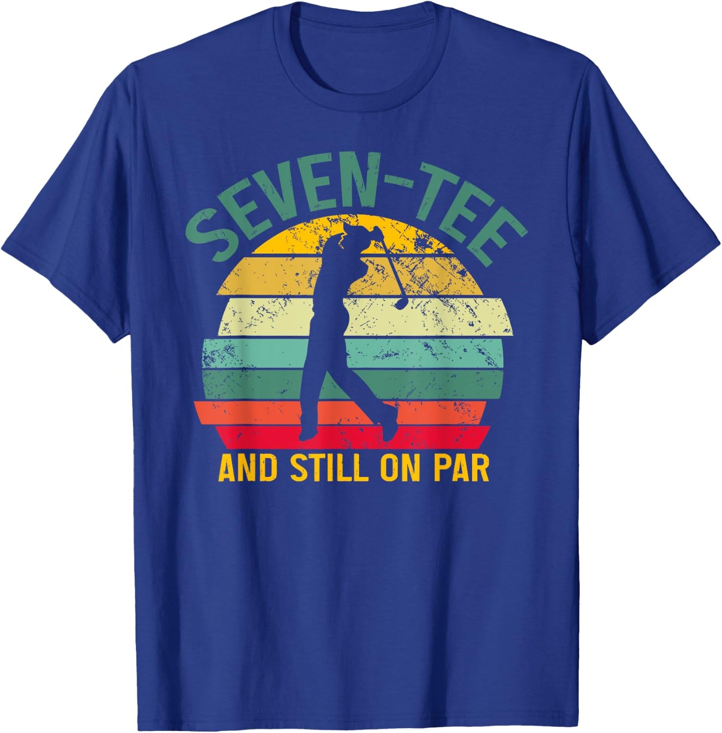 Funny Golf 70th Birthday Retro Seven- and Still on Par T-Shirt - T-Shirt | Royal