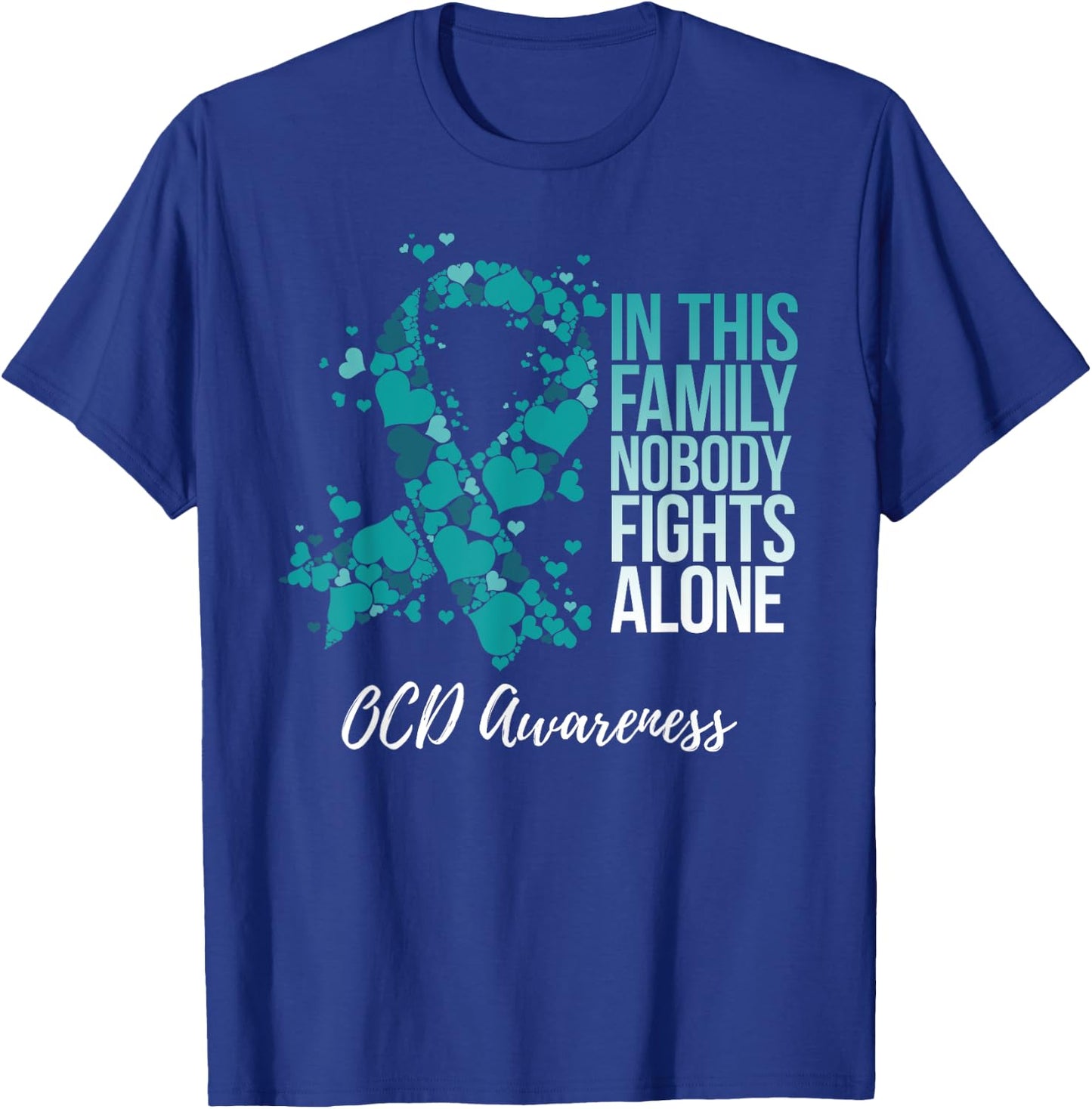 Family Support Obsessive-Compulsive Disorder OCD Awareness T-Shirt - T-Shirt | Royal