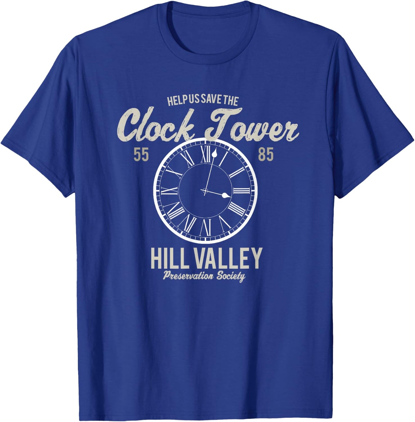 Save the Clock Tower Hill Valley Preservation Society 1985 T-Shirt - T-Shirt | Royal