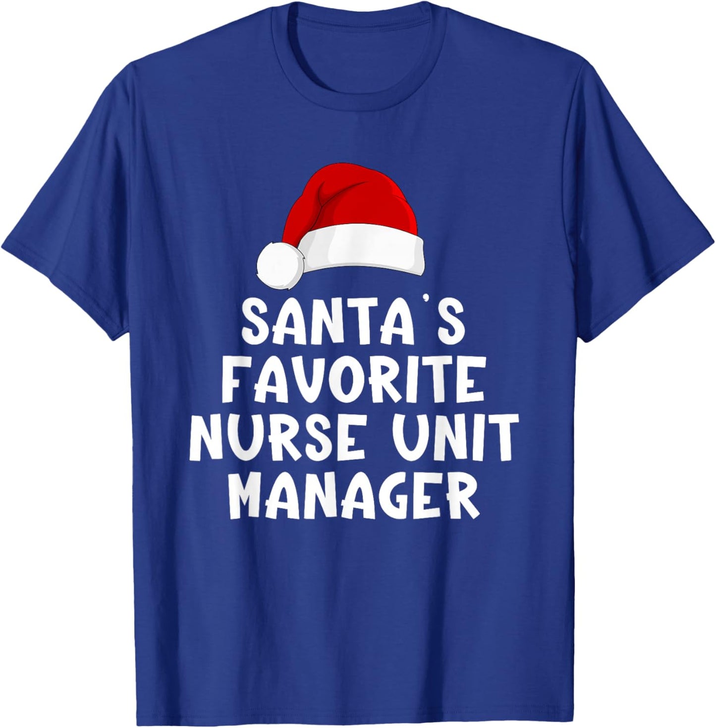 Christmas Santa's Favorite Nurse Unit Manager Funny Pajama T-Shirt - T-Shirt | Royal
