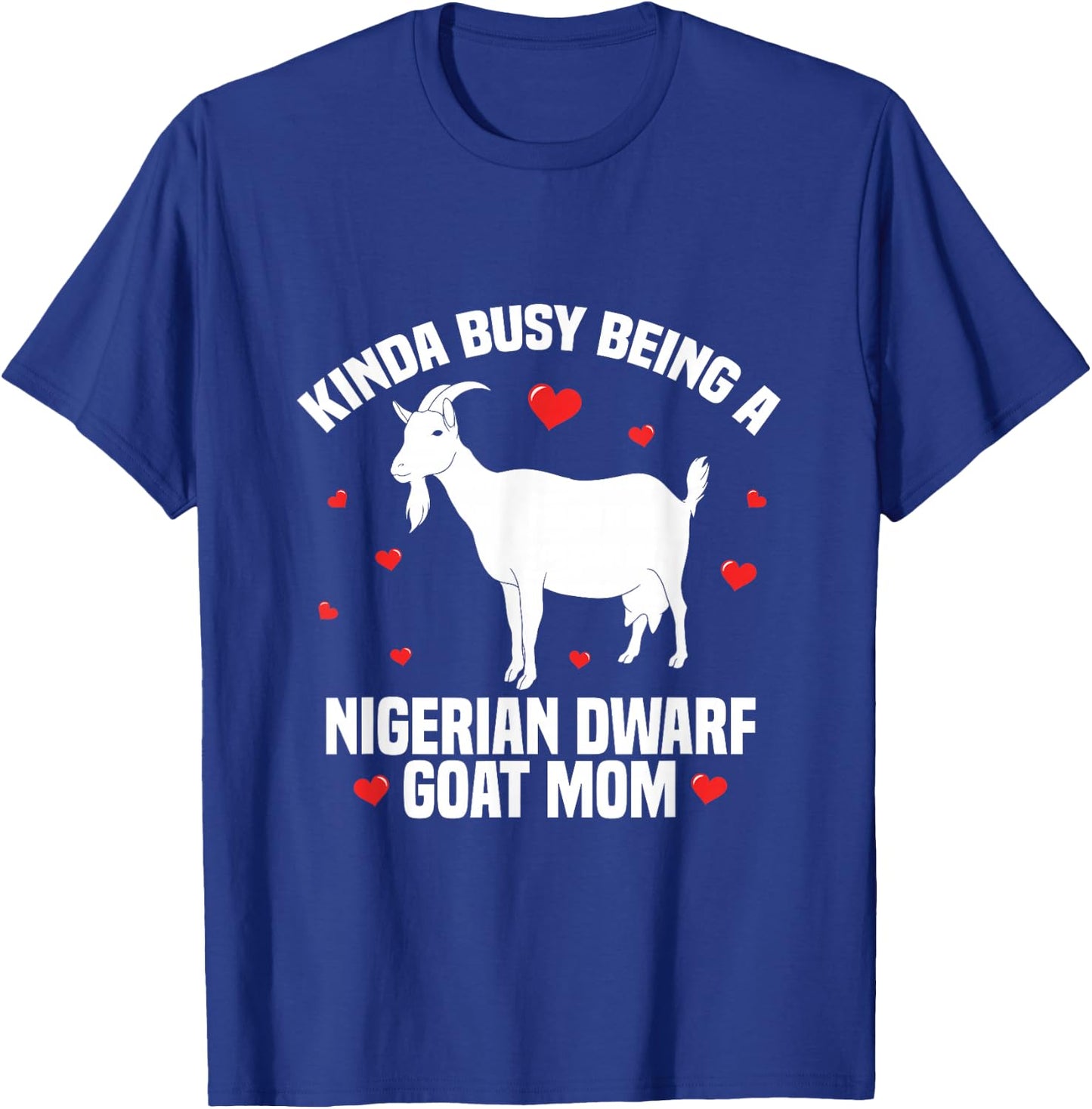 Goat Mama Owner Stuffed Animal Nigerian Dwarf Goat Mom T-Shirt - T-Shirt | Royal
