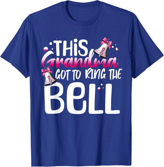 Cute Cancer Awareness Gift This Grandma Got To Ring The Bell T-Shirt - T-Shirt | Royal