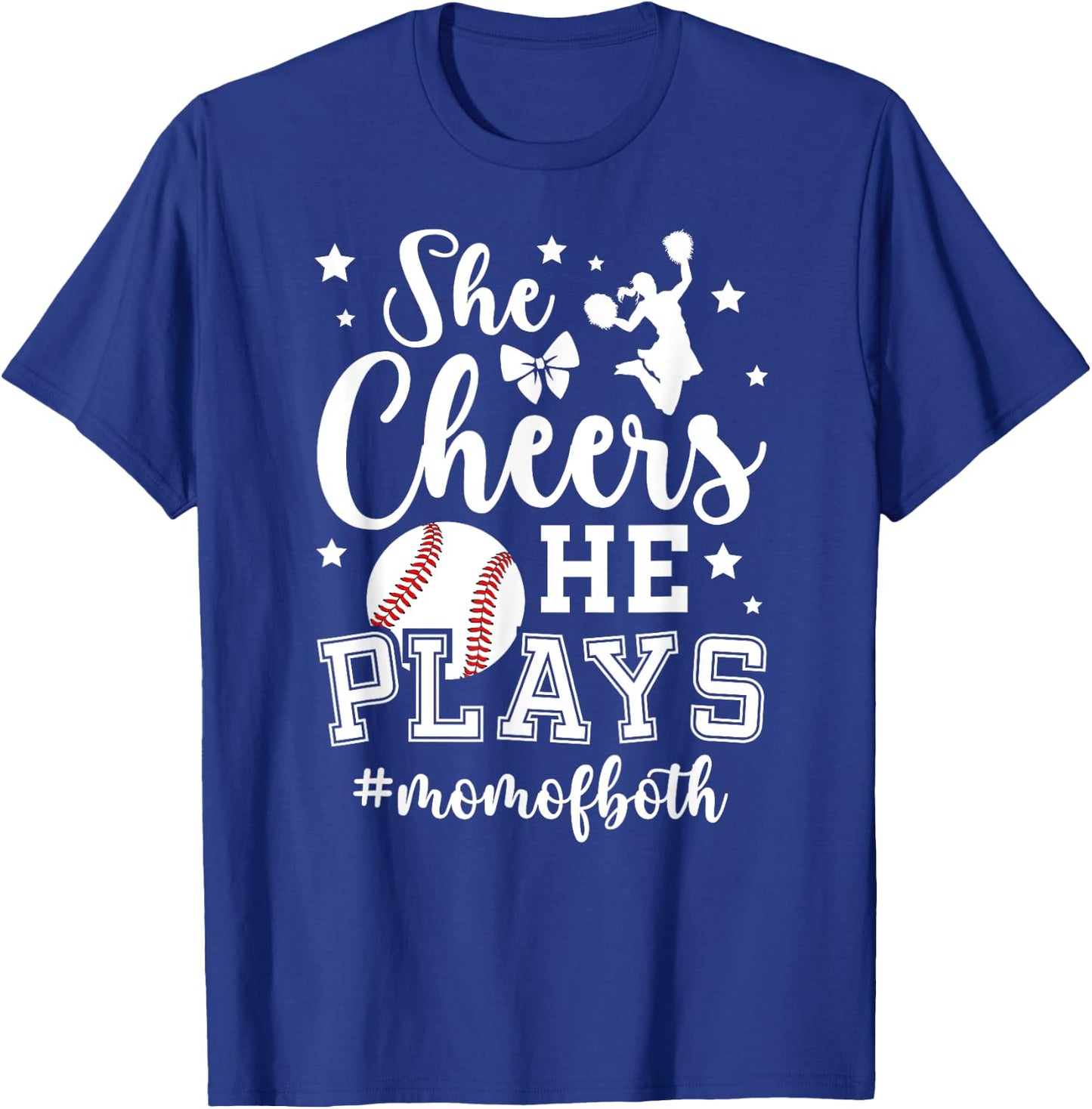 She Cheers He Plays Mom Of Both Cheer And Baseball Mom T-Shirt - T-Shirt | Royal