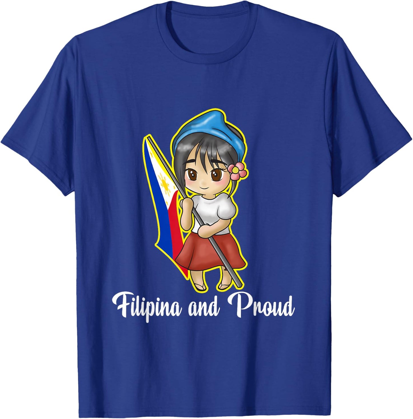 Philippines Pinay Filipina And Proud Filipino Flag Day T-Shirt - T-Shirt | Royal