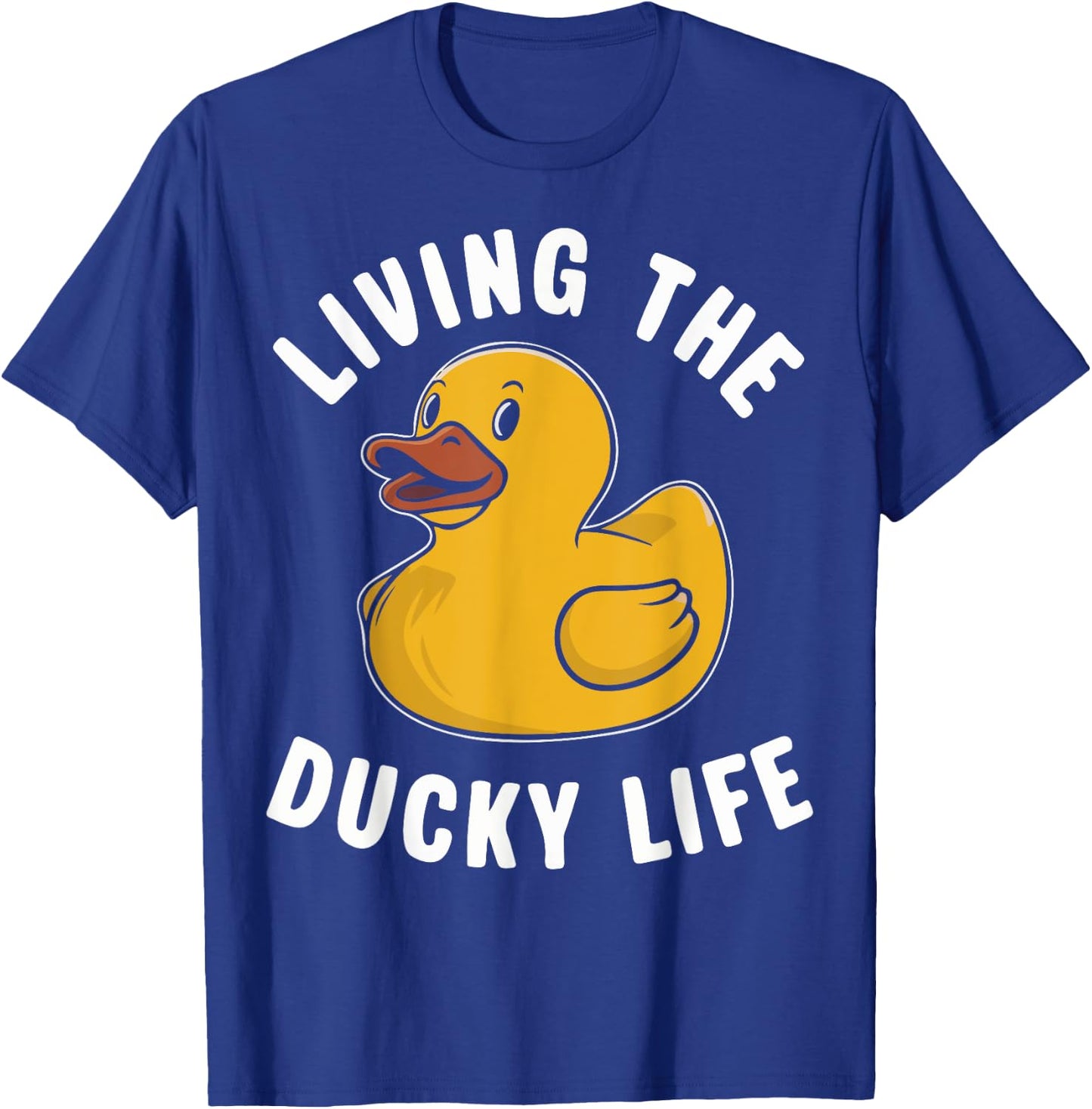 Living the Ducky Life Rubber Duck T-Shirt - T-Shirt | Royal