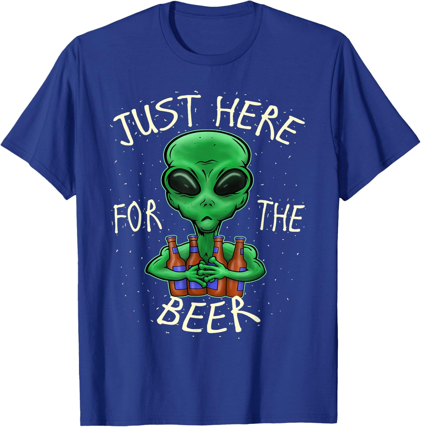 Beer Drinking Gift Just Here For The Beer Alien Graphic Beer T-Shirt - T-Shirt | Royal