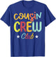 Cousin Crew Making Memories Summer Vacation Family Men Women Girls Kids T-Shirt - T-Shirt | Royal
