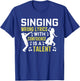 Singing Wrong Lyrics is A Talent Funny Music Singer Musician T-Shirt - T-Shirt | Royal