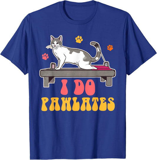 Funny Cat Mom Pilates Woman Workout Yoga Lover I Do Pawlates T-Shirt - T-Shirt | Royal