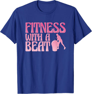 Fitness Class Exercise Gym Workout Funny Cardio Drumming T-Shirt - T-Shirt | Royal