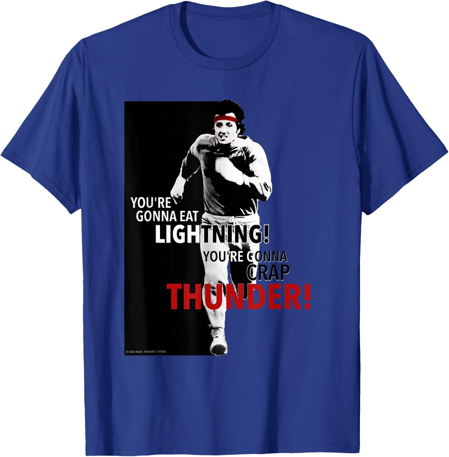Rocky You're Gonna Eat Lightning T-Shirt - T-Shirt | Royal