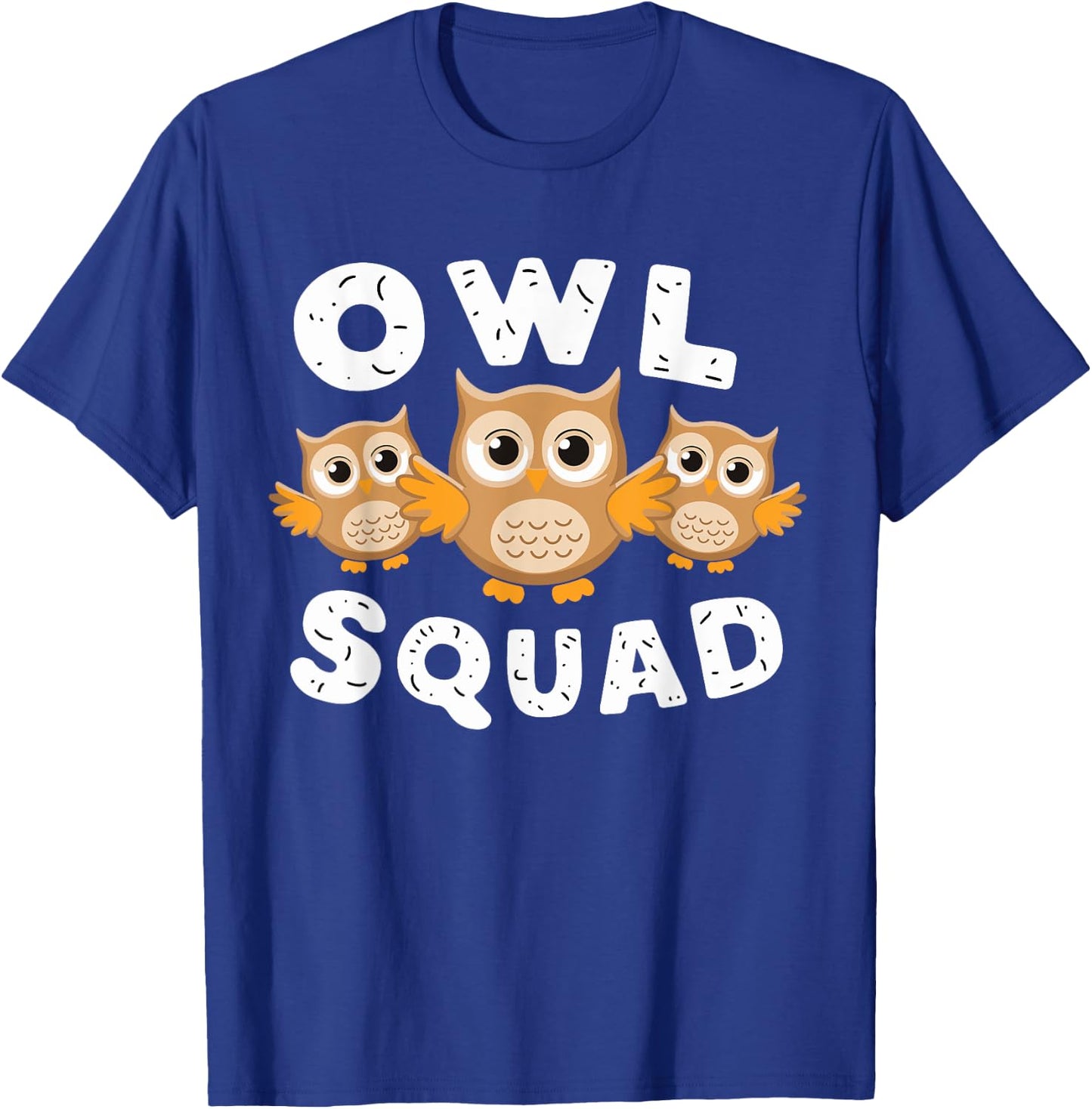 Owl Squad for Owl Lover Shirt | Cool Owl T-Shirt - T-Shirt | Royal