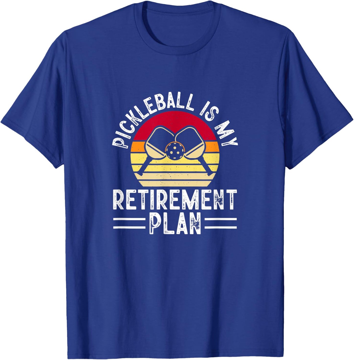 Pickleball is my retirement plan , Small, Black T-Shirt - T-Shirt | Royal