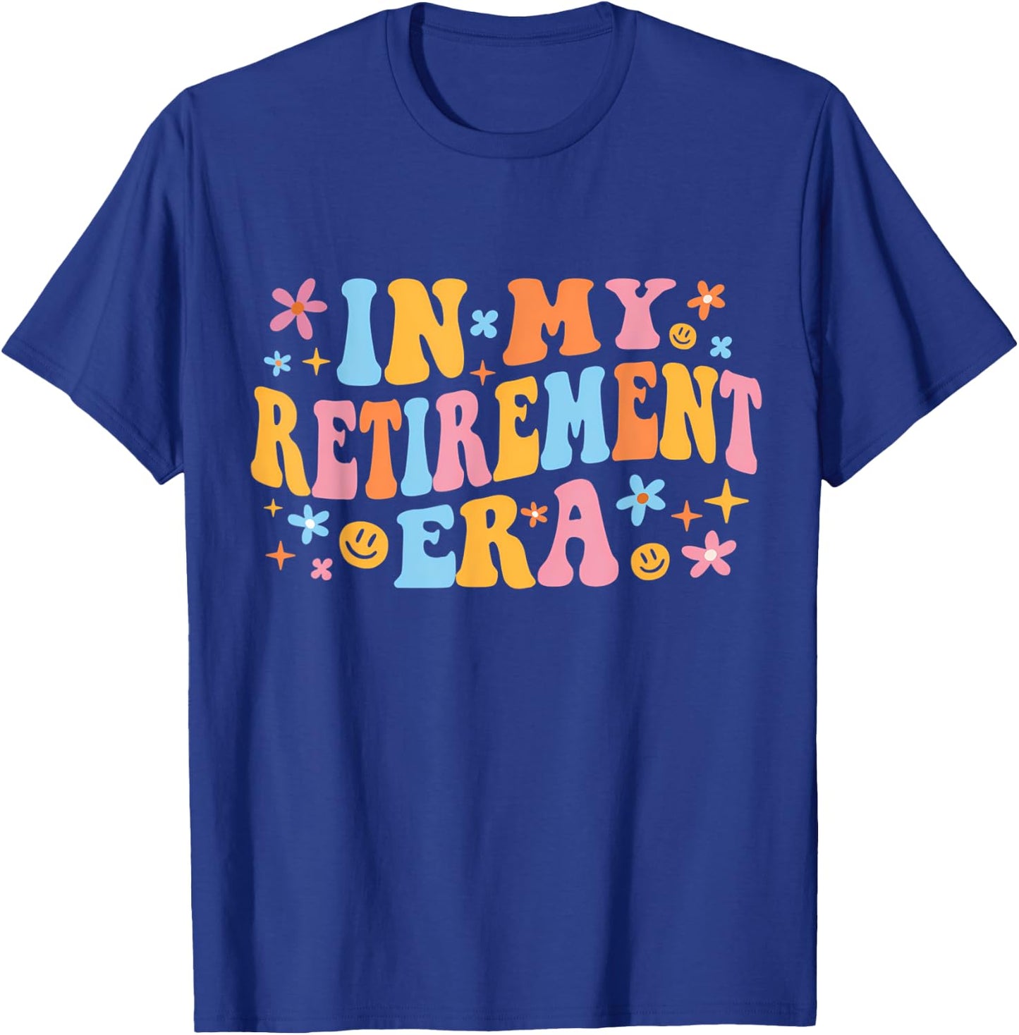 In My Retirement Era Groovy Retirement Men Women T-Shirt - T-Shirt | Royal