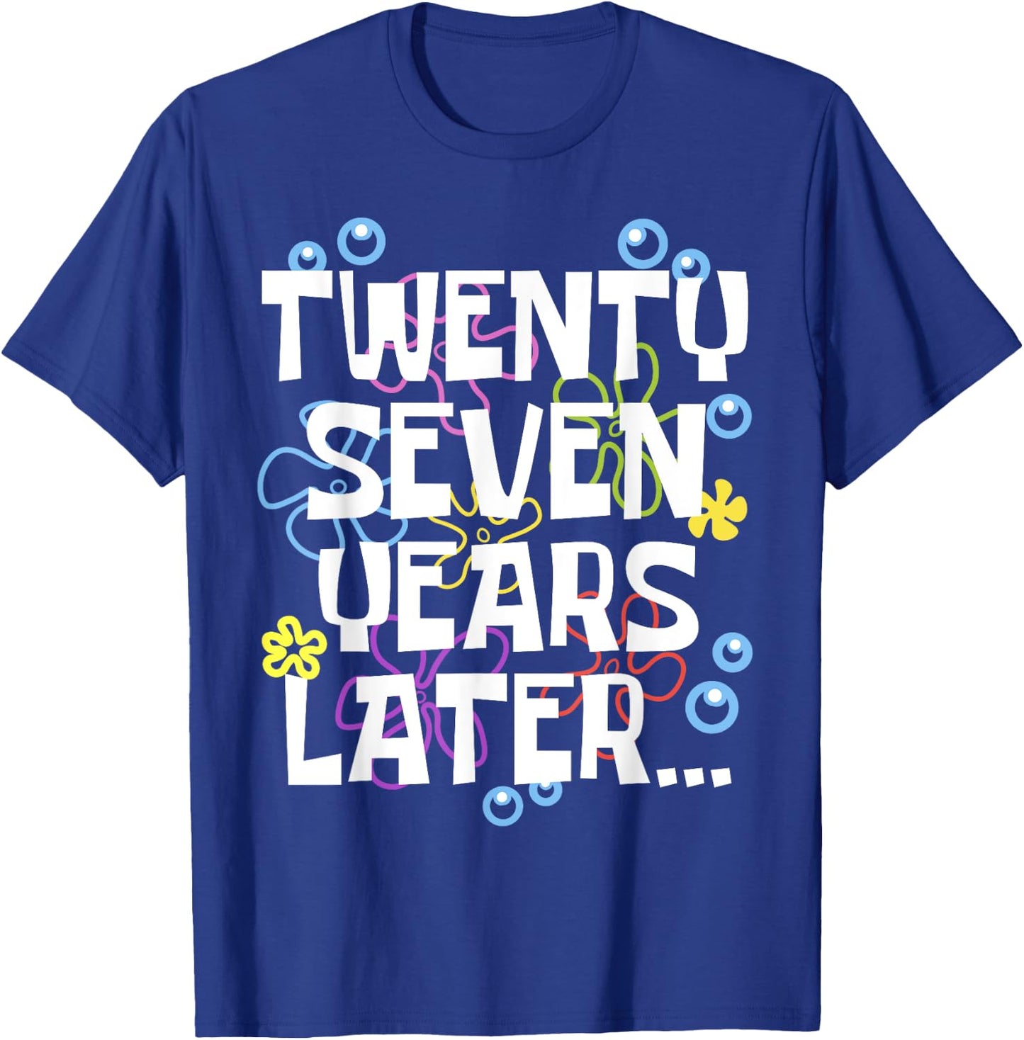 TWENTY SEVEN YEARS LATER 27 year Old Birthday Gifts Bday T-Shirt - T-Shirt | Royal