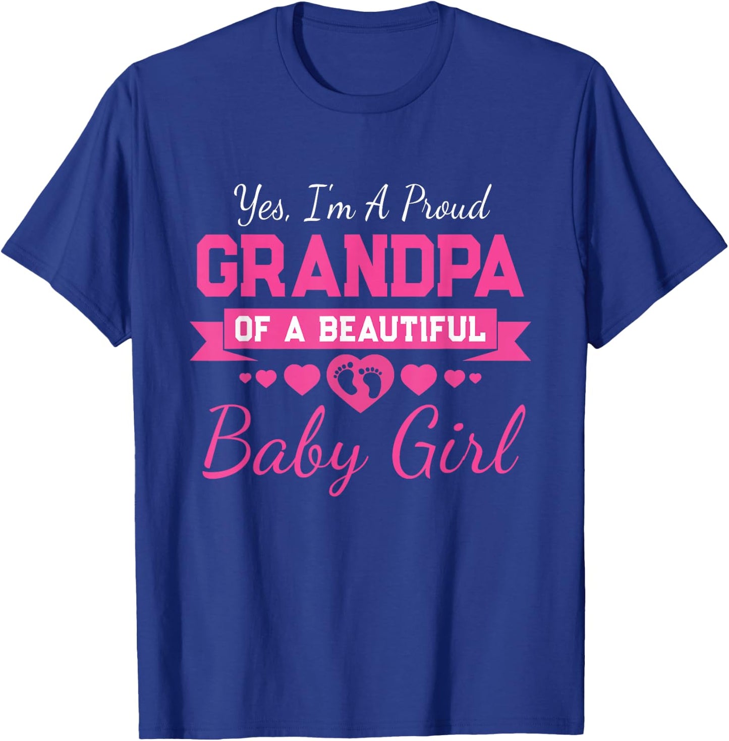 New Baby Announcement Proud Girl Grandpa T-Shirt - T-Shirt | Royal