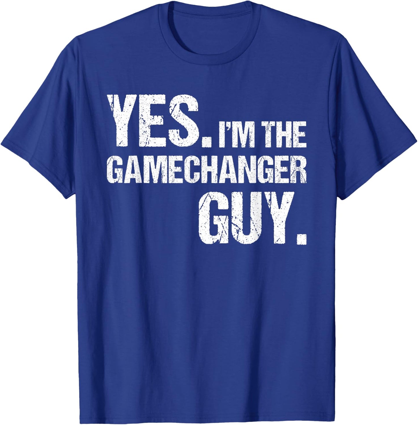 Yes I'm The Gamechanger Guy, Funny Baseball Boys T-Shirt - T-Shirt | Royal
