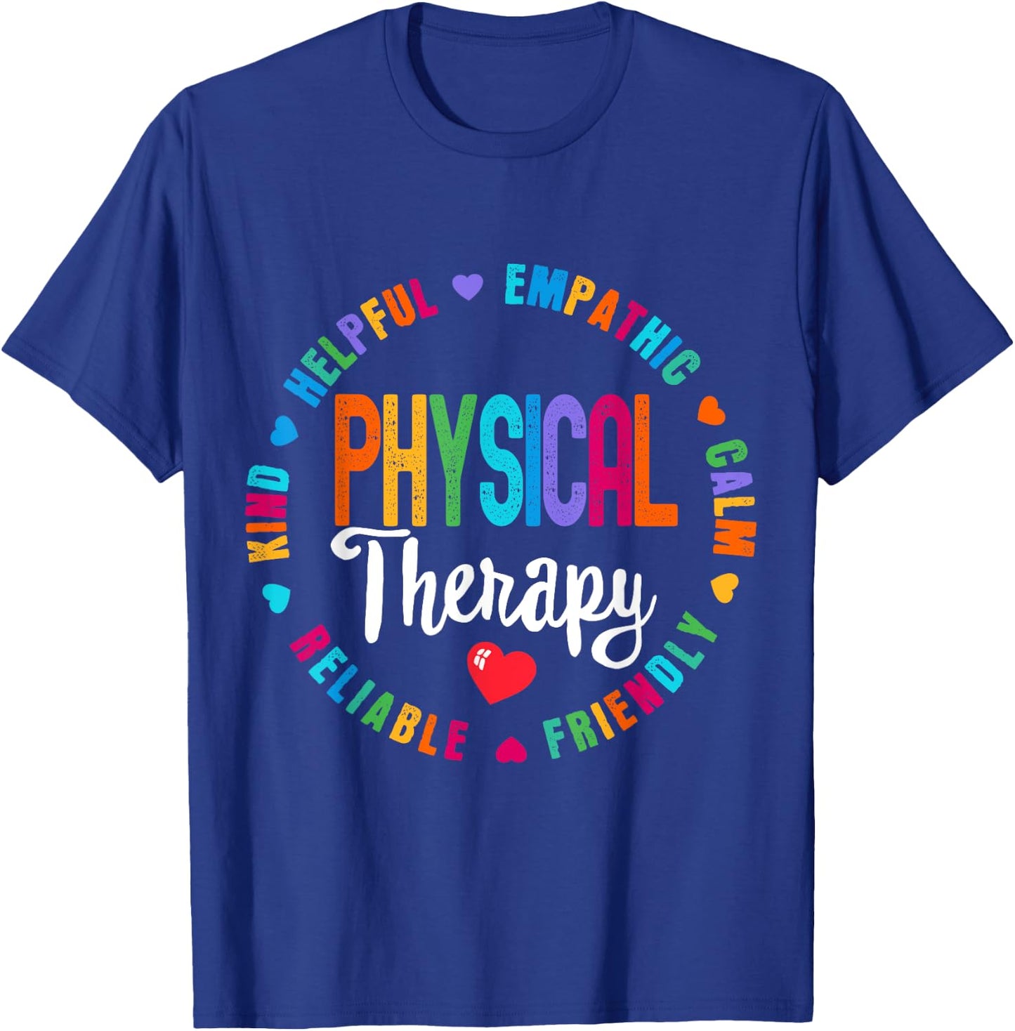Physical Therapy Funny Physical Therapist PT therapist Month T-Shirt - T-Shirt | Royal