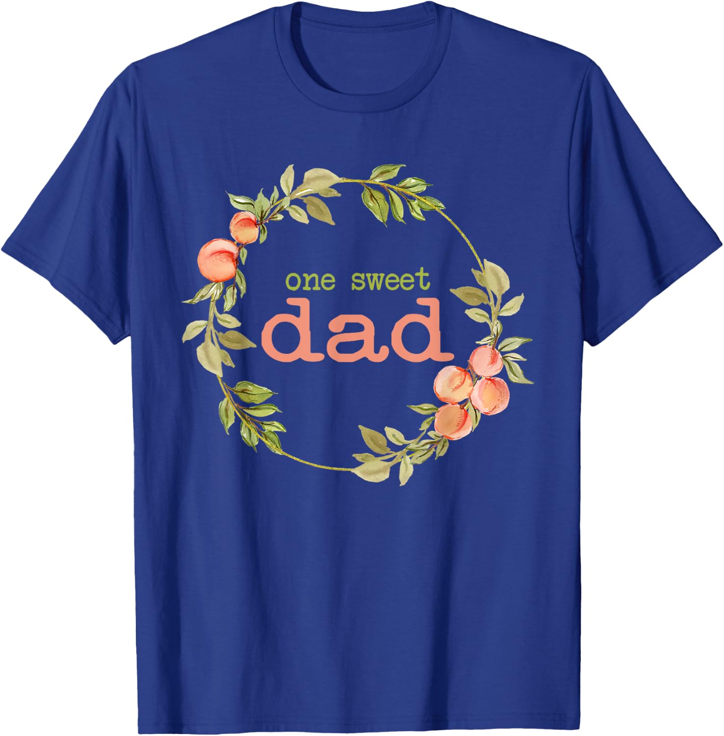 Dad First Birthday One Sweet Peach Bday Family Matching T-Shirt - T-Shirt | Royal