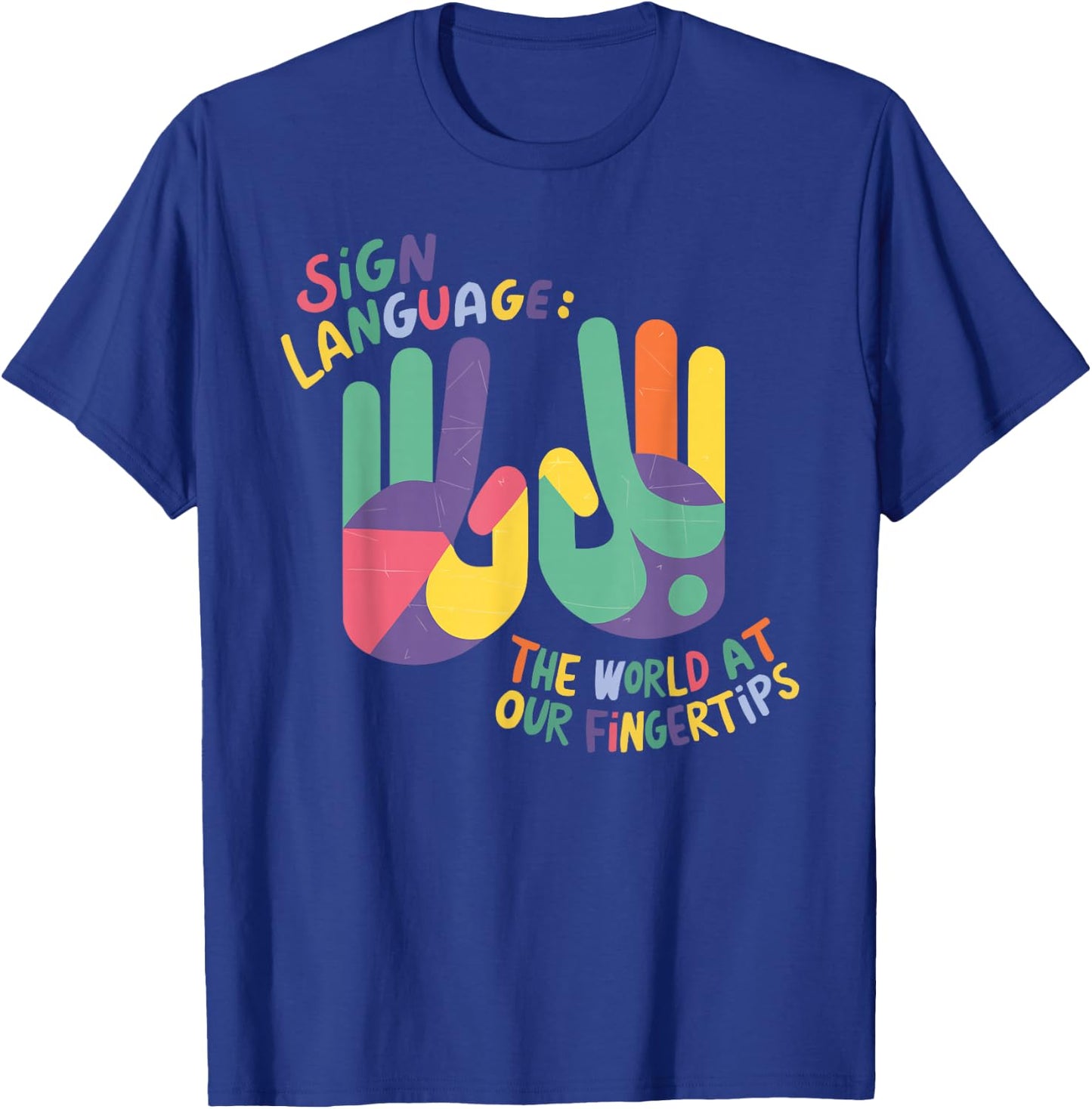 Deaf Awareness Hearing Loss Deafness Sign Language T-Shirt - T-Shirt | Royal