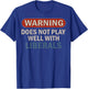 Warning Does Not Play Well with Liberals T-Shirt - T-Shirt | Royal