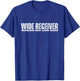 Wide Receiver WR Making QB Look Good Funny Football Athlete T-Shirt - T-Shirt | Royal