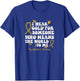 I Wear Gold For My NB Warrior, Neuroblastoma Awareness T-Shirt - T-Shirt | Royal
