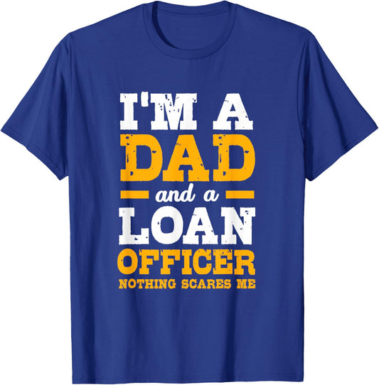Funny Mortgage Lender Broker Im A Dad Loan Officer T-Shirt - T-Shirt | Royal