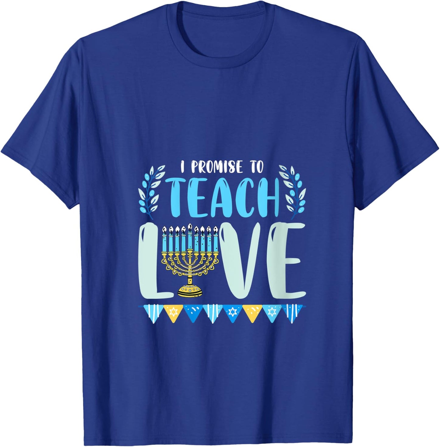 I Promise To Teach Love Hanukkah Chanukah Jewish Teacher V-Neck T-Shirt - T-Shirt | Royal