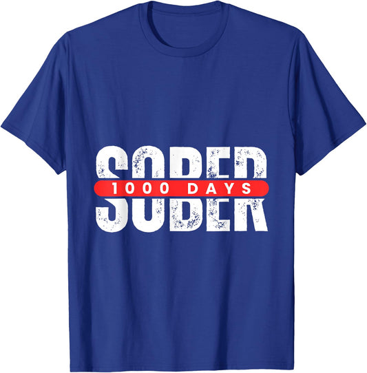 1000 Days Sober Recovery One Thousand Day Clean Soberversary T-Shirt - T-Shirt | Royal