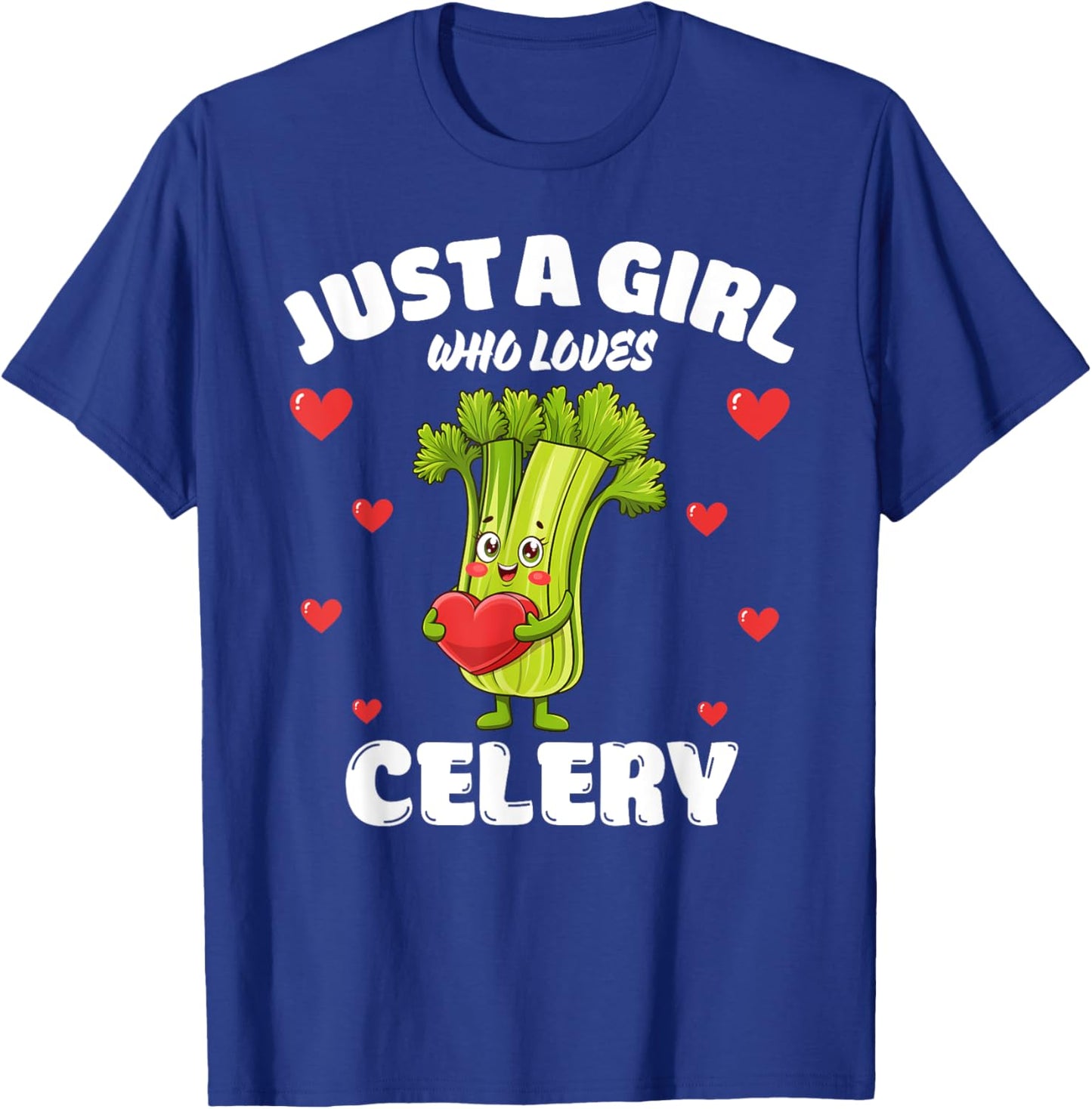 Just A Girl Who Loves Celery, Celery Lover T-Shirt - T-Shirt | Royal