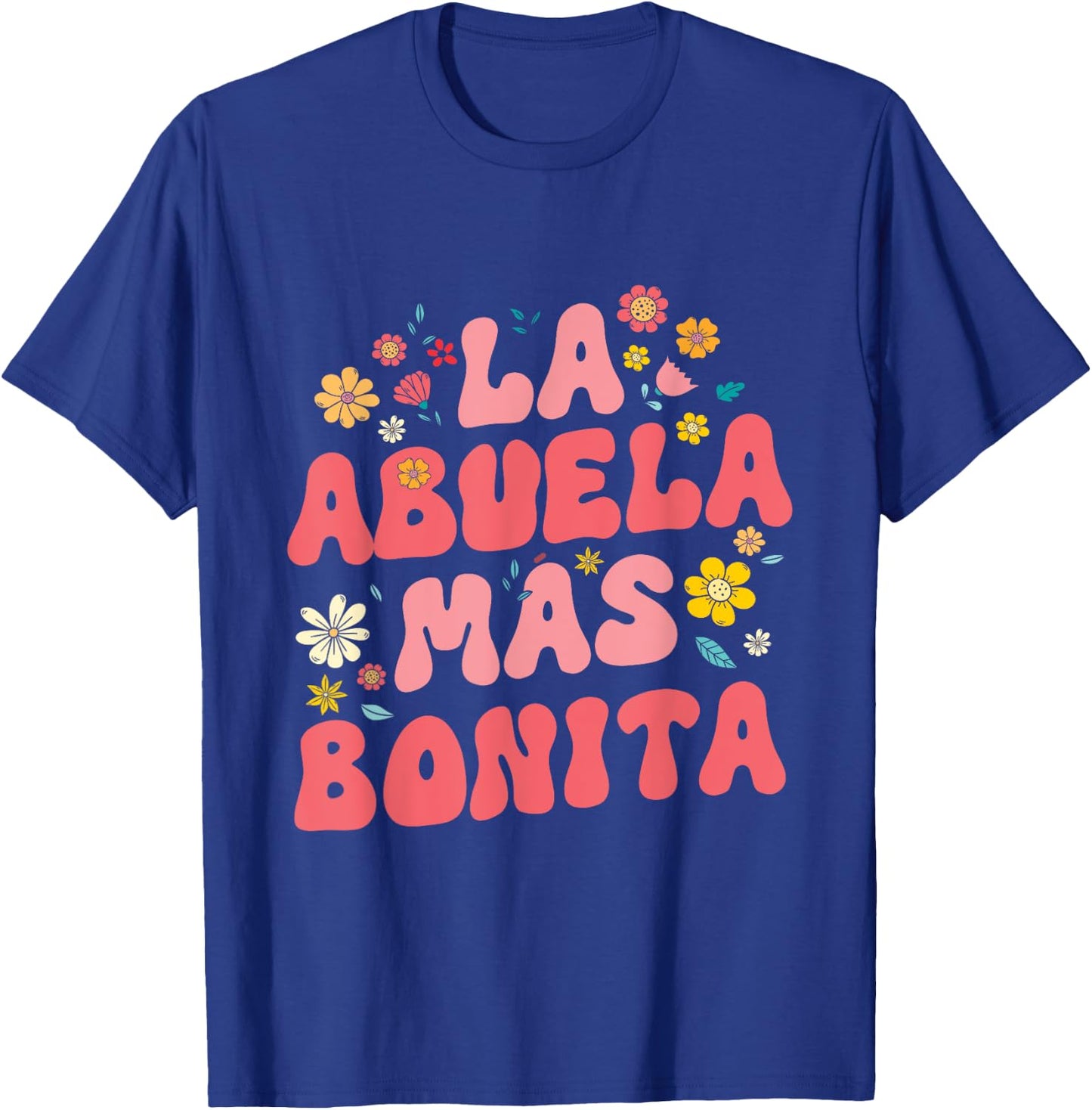 Spanish Grandma La Abuela Más Bonita T-Shirt - T-Shirt | Royal