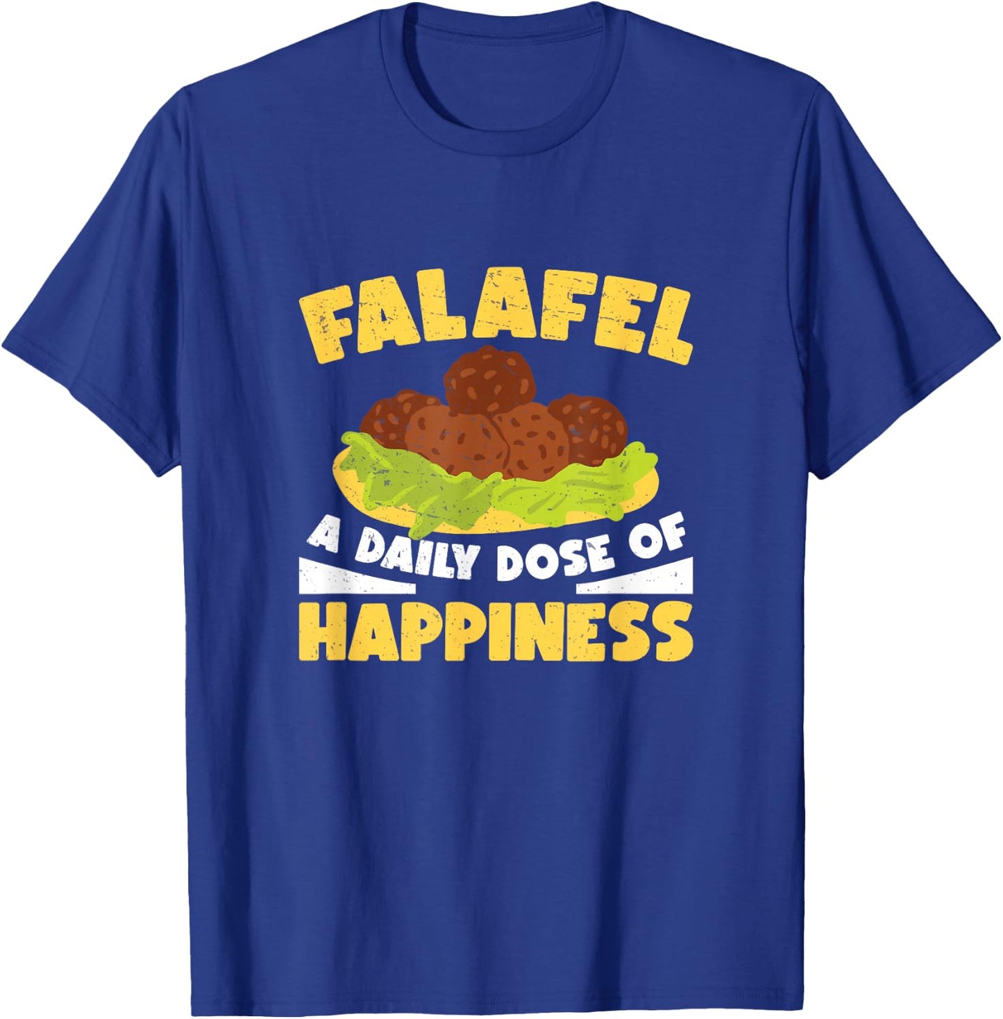 Funny Falafel Daily Dose Of Happiness For Falafel Food Maker T-Shirt - T-Shirt | Royal