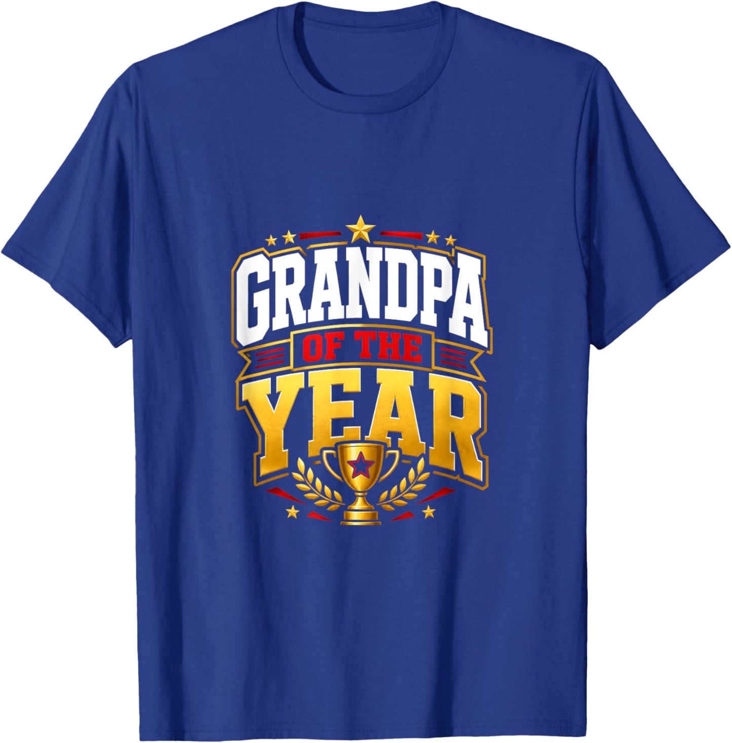 Grandpa of The Year Grandfather Award Style T-Shirt - T-Shirt | Royal