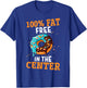 100% Fat Free In The Center T-Shirt - T-Shirt | Royal