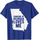 Someone In Georgia Loves Me Atlanta T-Shirt - T-Shirt | Royal