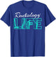 Radiology Life Radiologist Technician Expert T-Shirt - T-Shirt | Royal